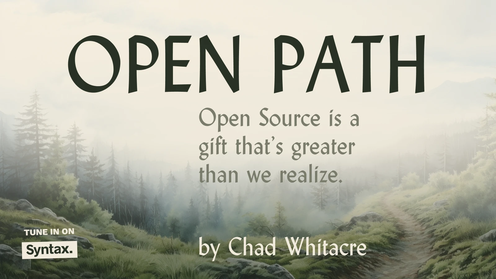 Open Path – open-source is a gift that's greater than we realize